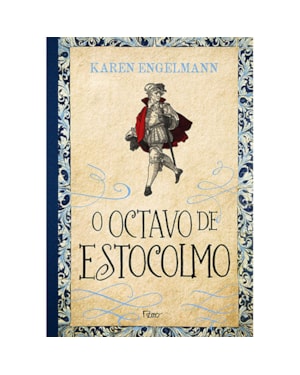 O OCTAVO DE ESTOCOLMO: CONSPIRAÇÃO E MISTÉRIO NA ERA DE OURO DA SUÉCIA