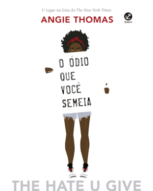 O ÓDIO QUE VOCÊ SEMEIA