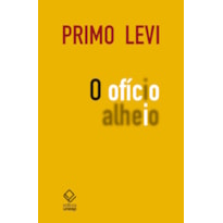O OFÍCIO ALHEIO: COM UM ENSAIO DE ITALO CALVINO