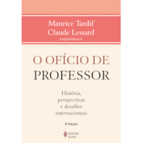 O OFÍCIO DE PROFESSOR: HISTÓRIA, PERSPECTIVAS E DESAFIOS INTERNACIONAIS