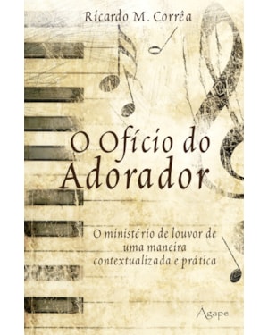 O OFÍCIO DO ADORADOR