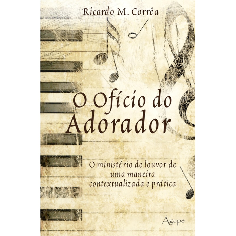 O OFÍCIO DO ADORADOR