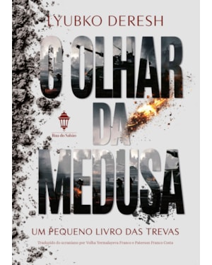 O OLHAR DA MEDUSA: UM PEQUENO LIVRO DAS TREVAS