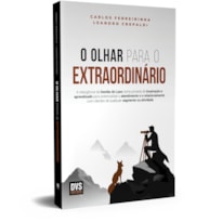 O OLHAR PARA O EXTRAORDINÁRIO