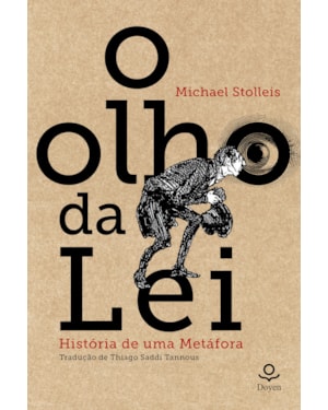O Olho da Lei: história de uma metáfora