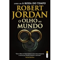 O OLHO DO MUNDO: SÉRIE A RODA DO TEMPO VOL. 1