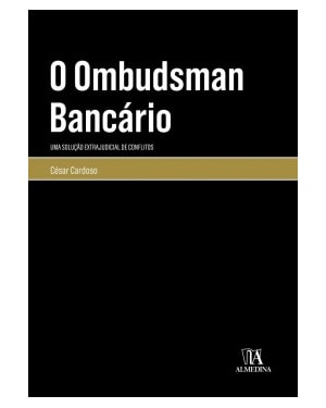 O ombudsman bancário: uma solução extrajudicial de conflitos