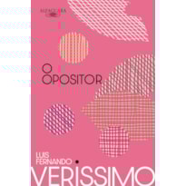 O OPOSITOR (NOVA EDIÇÃO)