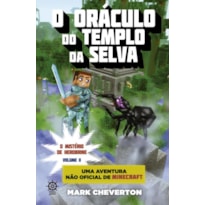 O ORÁCULO DO TEMPLO DA SELVA (VOL. 2 MINECRAFT: O MISTÉRIO DE HEROBRINE)