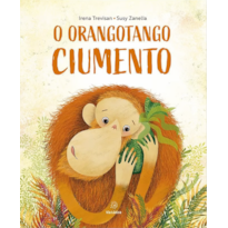 O orangotango ciumento