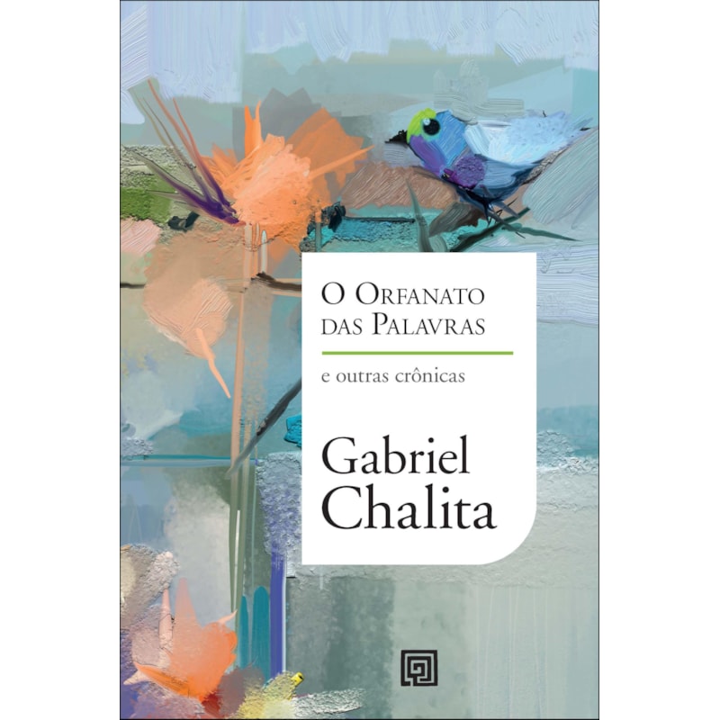O orfanato das palavras: e outras crônicas