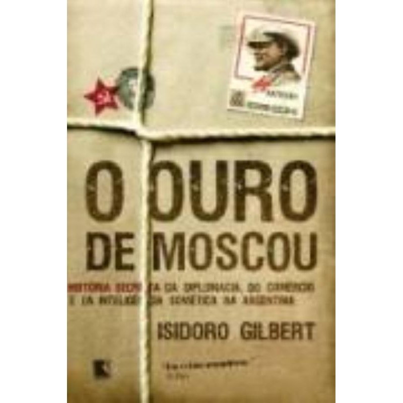 O OURO DE MOSCOU