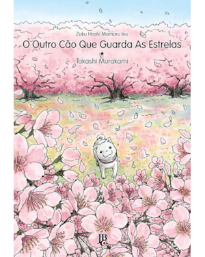 O OUTRO CÃO QUE GUARDA AS ESTRELAS