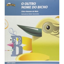 O OUTRO NOME DO BICHO
