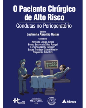 O paciente cirúrgico de alto risco condutas no perioperatório