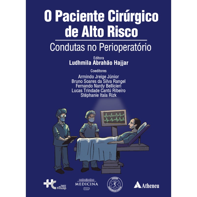 O paciente cirúrgico de alto risco condutas no perioperatório
