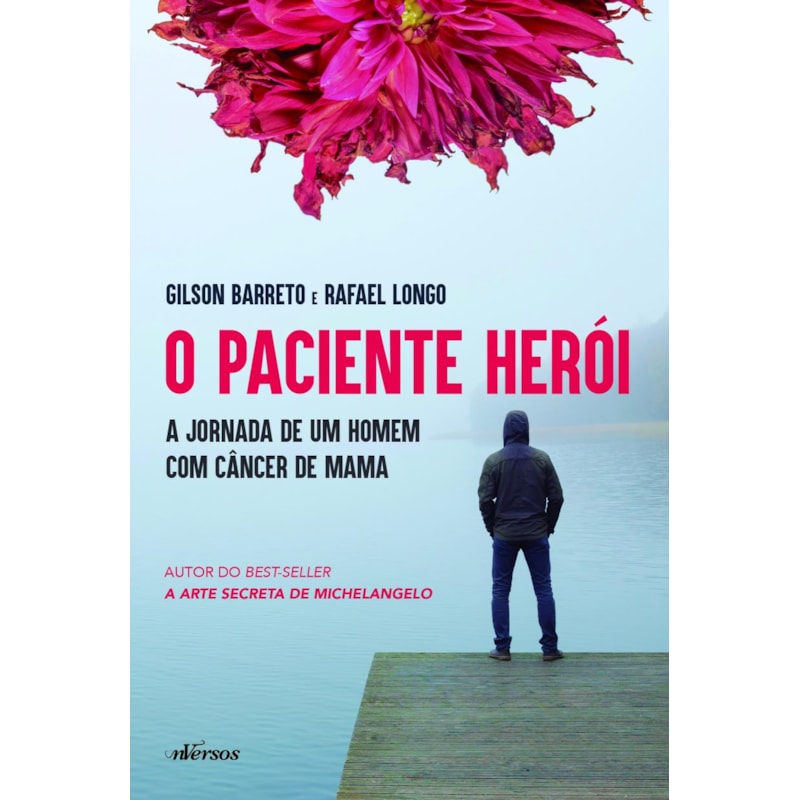 O PACIENTE HERÓI: A JORNADA DE UM HOMEM COM CÂNCER DE MAMA