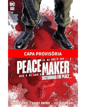 O pacificador: pertubando a paz