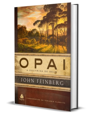O PAI: A DOUTRINA DE DEUS