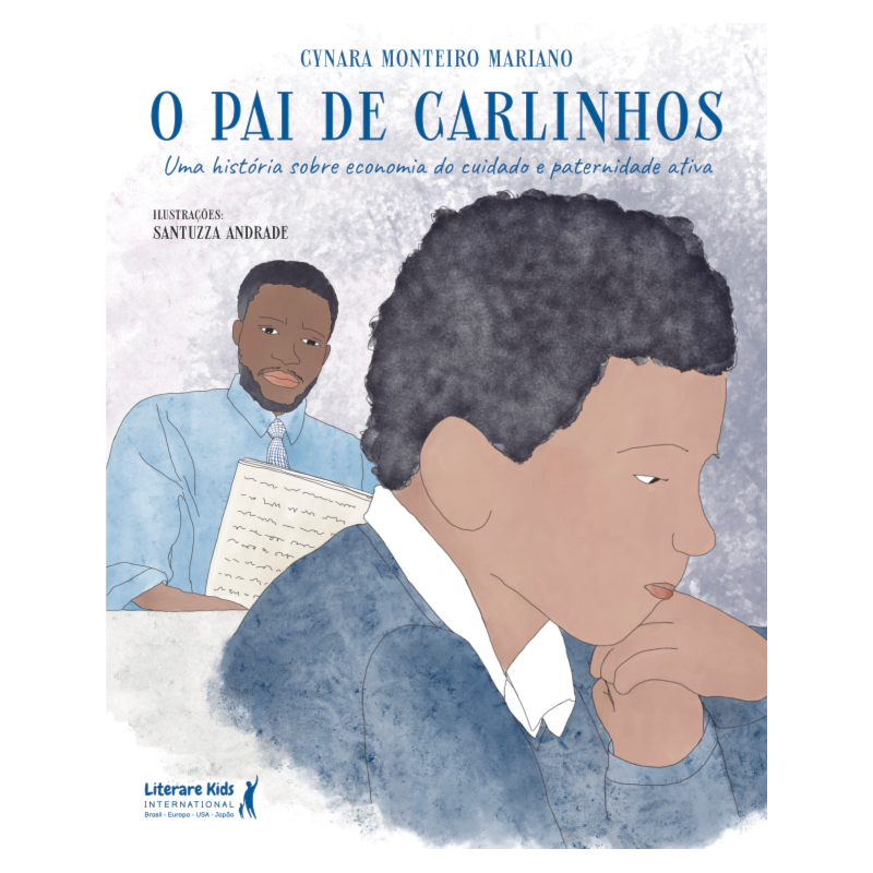 O PAI DE CARLINHOS: UMA HISTÓRIA SOBRE ECONOMIA DO CUIDADO E PATERNIDADE ATIVA