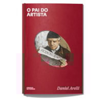 O PAI DO ARTISTA