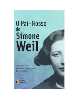O PAI NOSSO DE SIMONE WEIL