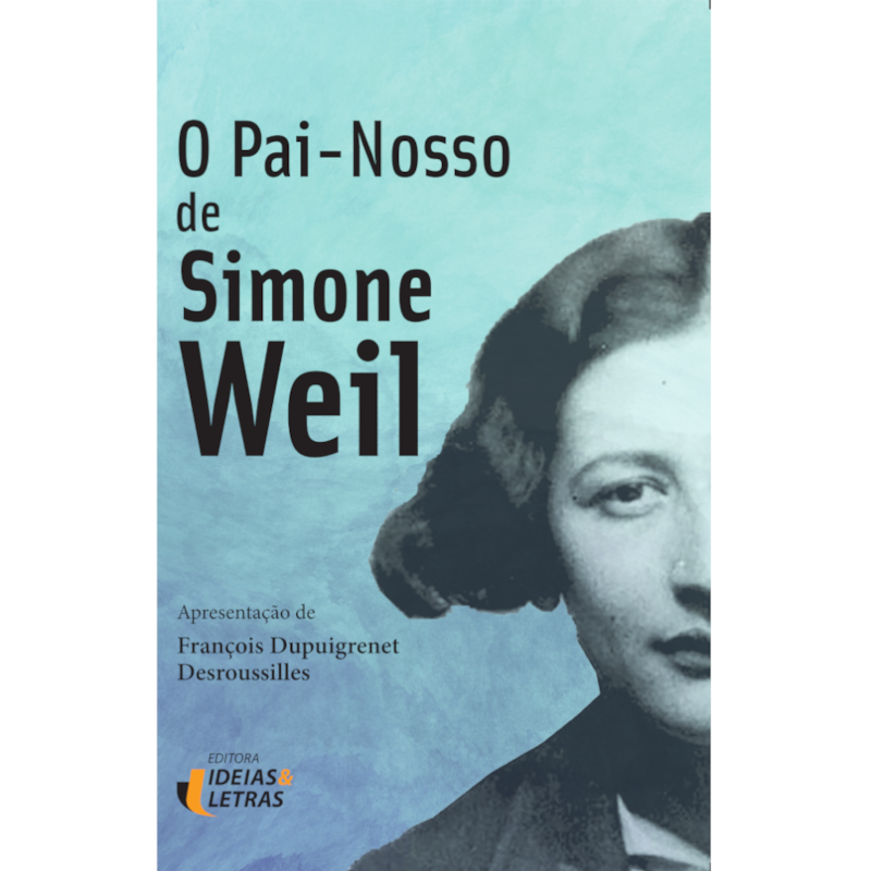 O PAI NOSSO DE SIMONE WEIL