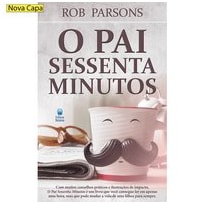 O PAI SESSENTA MINUTOS