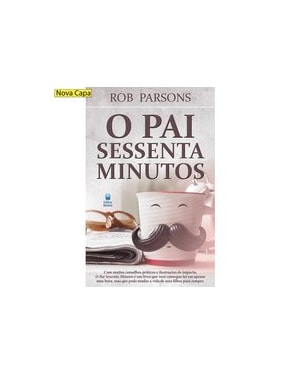 O PAI SESSENTA MINUTOS