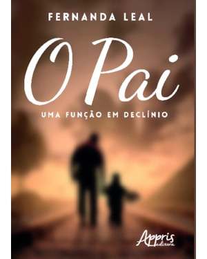 O PAI: UMA FUNÇÃO EM DECLÍNIO