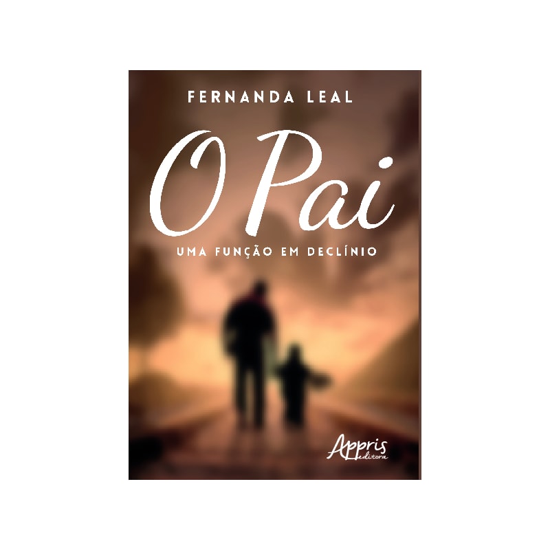 O PAI: UMA FUNÇÃO EM DECLÍNIO