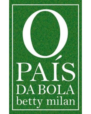 O PAÍS DA BOLA