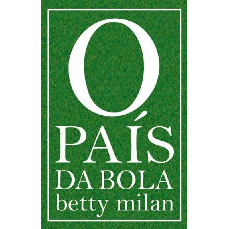 O PAÍS DA BOLA