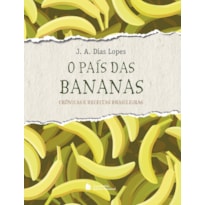 O PAÍS DAS BANANAS
