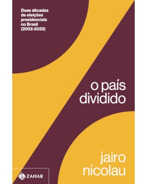 O PAÍS DIVIDIDO: DUAS DÉCADAS DE ELEIÇÕES PRESIDENCIAIS NO BRASIL (2002-2022)
