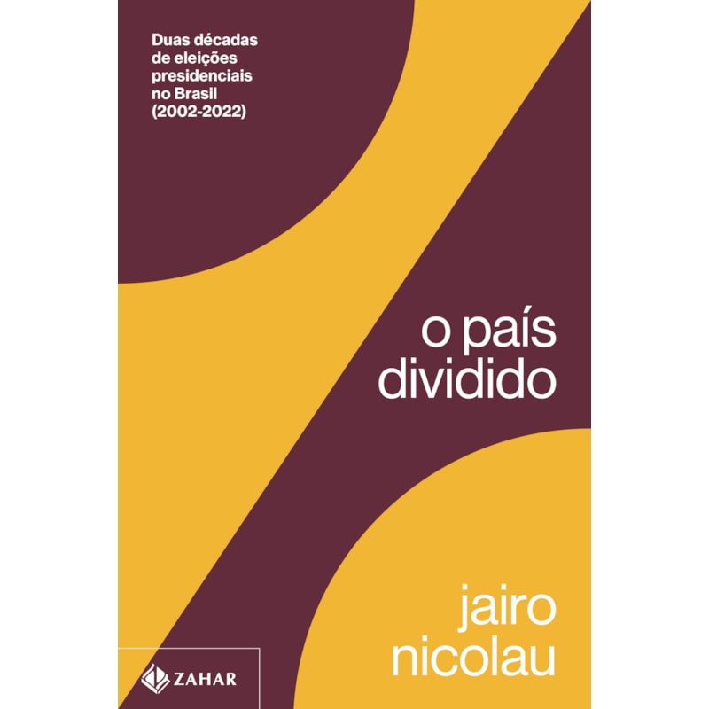 O PAÍS DIVIDIDO: DUAS DÉCADAS DE ELEIÇÕES PRESIDENCIAIS NO BRASIL (2002-2022)