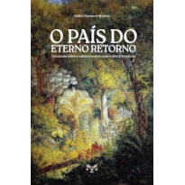 O PAÍS DO ETERNO RETORNO