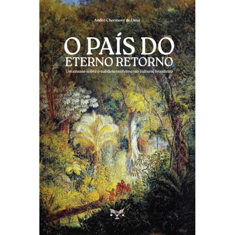 O PAÍS DO ETERNO RETORNO