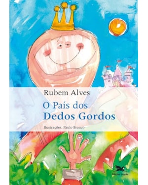 O PAÍS DOS DEDOS GORDOS