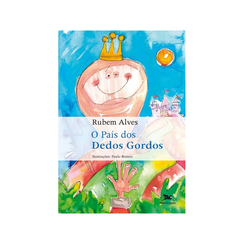 O PAÍS DOS DEDOS GORDOS