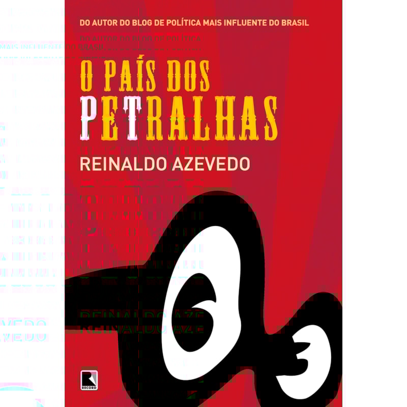 O PAÍS DOS PETRALHAS