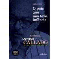 O PAÍS QUE NÃO TEVE INFÂNCIA: AS SACADAS DE ANTÔNIO CALLADO