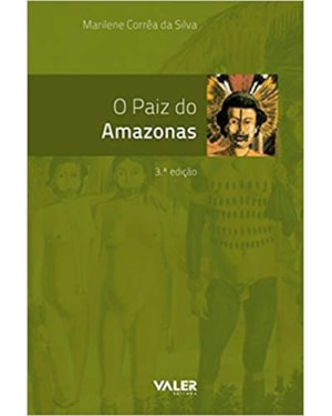 O PAIZ DO AMAZONAS - 3ª EDIÇÃO