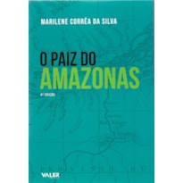 O PAIZ DO AMAZONAS - 4ª EDIÇÃO