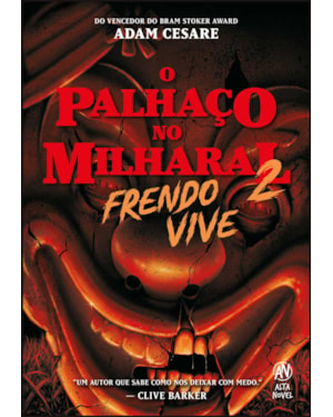 O palhaço no milharal 2: Frendo vive