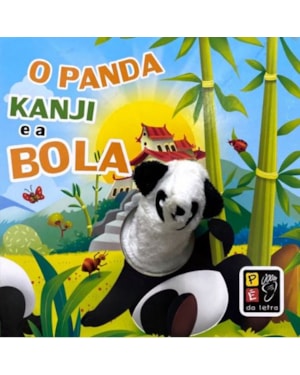 O PANDA KANJI E A BOLA - DEDOCHE