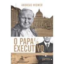 O PAPA E O EXECUTIVO