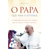 O PAPA QUE AMA O FUTEBOL