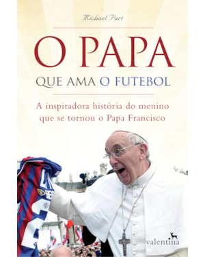 O PAPA QUE AMA O FUTEBOL