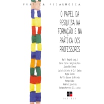 O PAPEL DA PESQUISA NA FORMAÇÃO E NA PRÁTICA DOS PROFESSORES